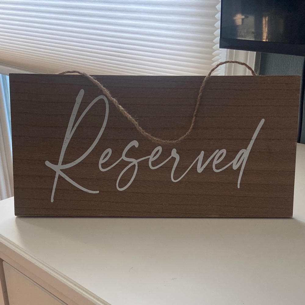 Wooden Reserved Signs